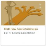 First Friday Course Orientation training shell