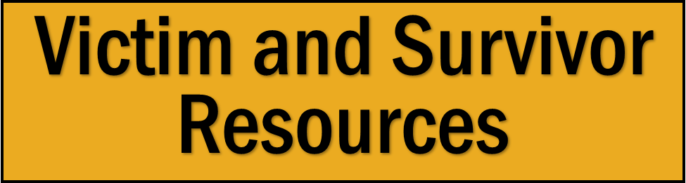 Victim and Survivor Resources